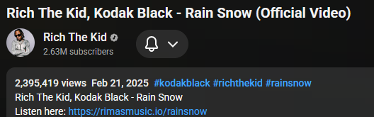 Public YouTube proof for Rich The Kid and Kodak Black Rain Snow.